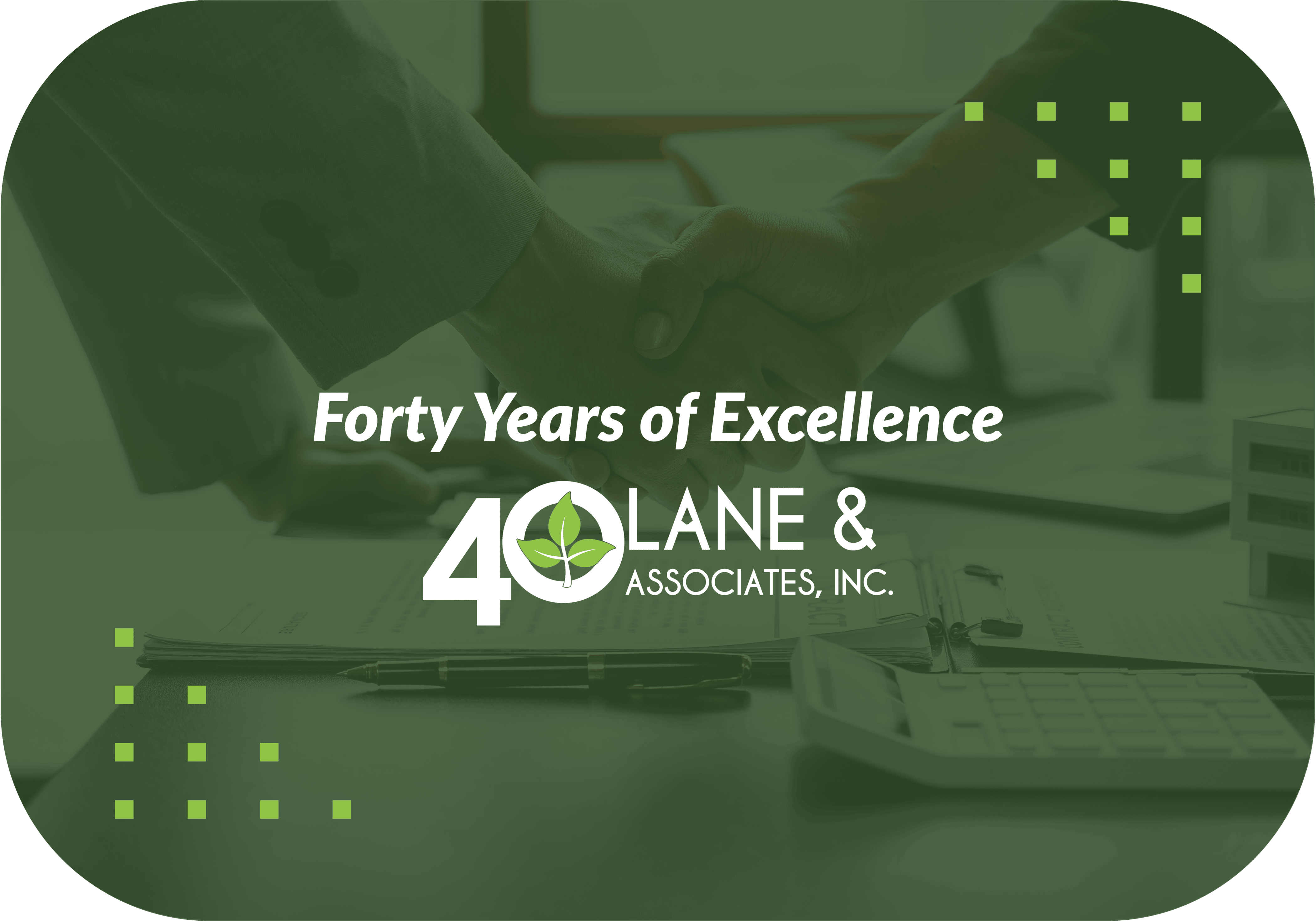 40 Years of Excellence: The Lane & Associates Story