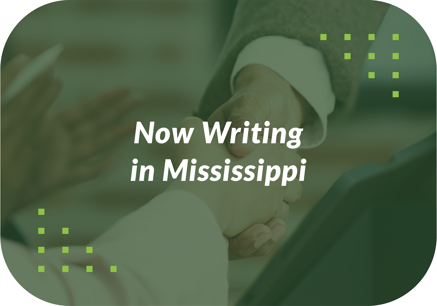 Lane & Associates is Now Writing in Mississippi